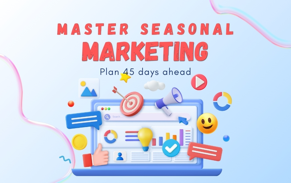 Graphic showing a calendar highlighting seasonal Pinterest marketing planning 45 days ahead.